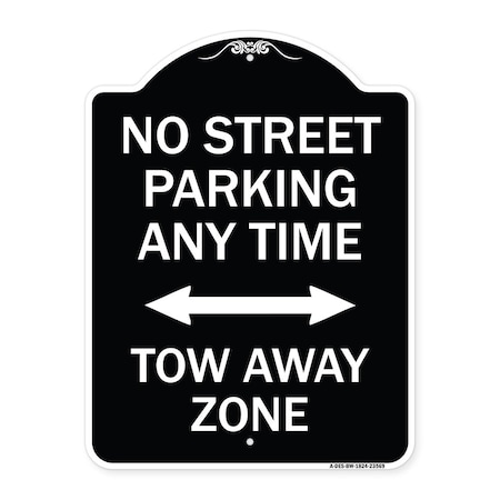 Signmission No Street Parking Anytime Tow Away Zone Heavy-Gauge Aluminum Sign, 24" x 18", BW-1824-23569 A-DES-BW-1824-23569